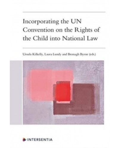 Incorporating the UN Convention on the Rights of the Child into National Law