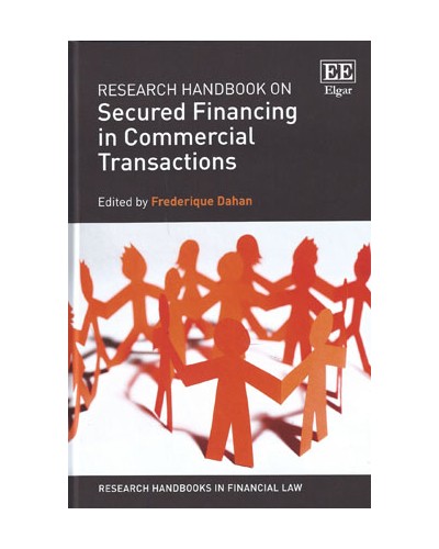 Research Handbook on Secured Financing in Commercial Transactions