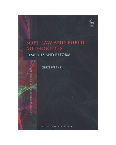Soft Law and Public Authorities: Remedies and Reform