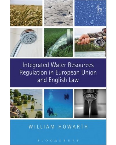 Integrated Water Resources Regulation in European Union and English Law