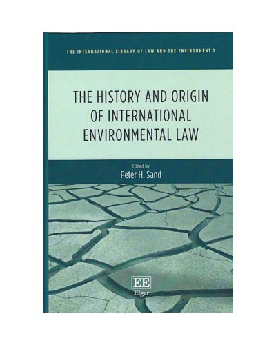 The History and Origin of International Environmental Law