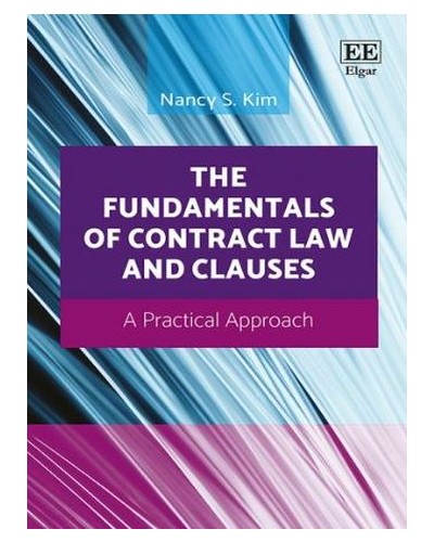The Fundamentals of Contract Law and Clauses: A Practical Approach