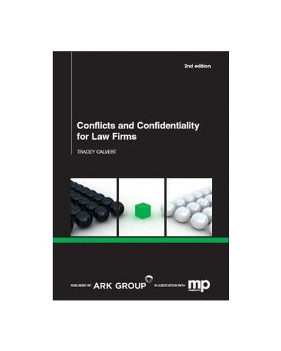 Conflicts and Confidentiality for Law Firms 2nd Edition