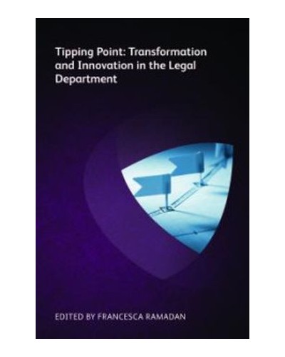 Tipping Point: Transformation and Innovation in the Legal Department