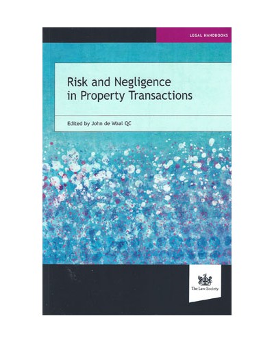 Risk and Negligence in Property Transactions