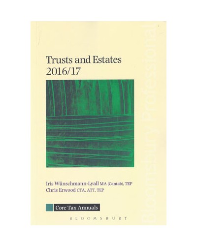 Core Tax Annual: Trusts and Estates 2016/17
