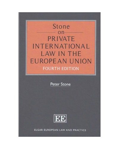 Stone on Private International Law in the European Union 4th Edition