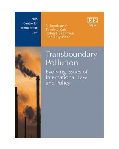 Transboundary Pollution: Evolving Issues of International Law and Policy