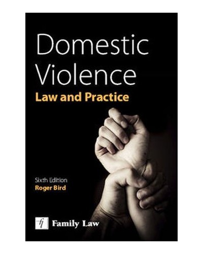 Domestic Violence: Law and Practice 6th Edition