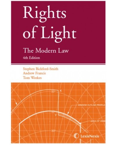 Rights of Light: The Modern Law 4th ed