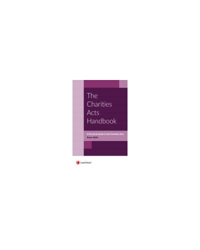 The Charities Acts Handbook 2024: A Practical Guide to the Charities Act