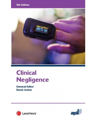 APIL Clinical Negligence, 4th Edition