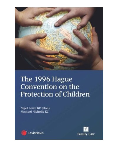The 1996 Hague Convention on the Protection of Children, 2nd Edition