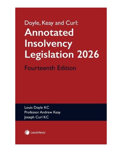 Doyle, Keay and Curl: Annotated Insolvency Legislation 2026 14th ed