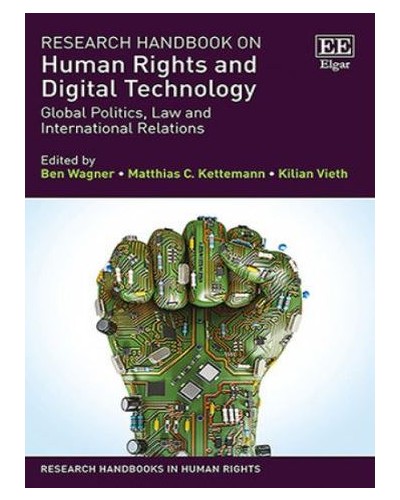 Research Handbook on Human Rights and Digital Technology: Global Politics, Law and International Relations