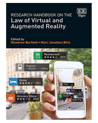 Research Handbook on the Law of Virtual and Augmented Reality