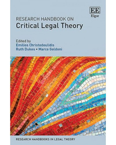 Research Handbook on Critical Legal Theory