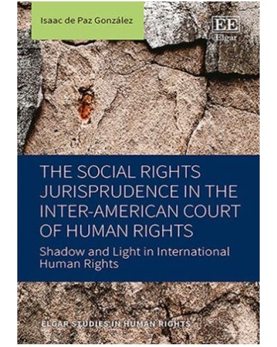 The Social Rights Jurisprudence in the Inter-American Court of Human Rights: Shadow and Light in International Human Rights