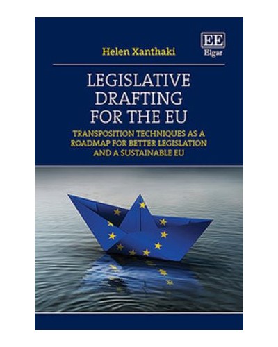 Legislative Drafting for the EU: Transposition Techniques as a Roadmap for Better Legislation and a Sustainable EU