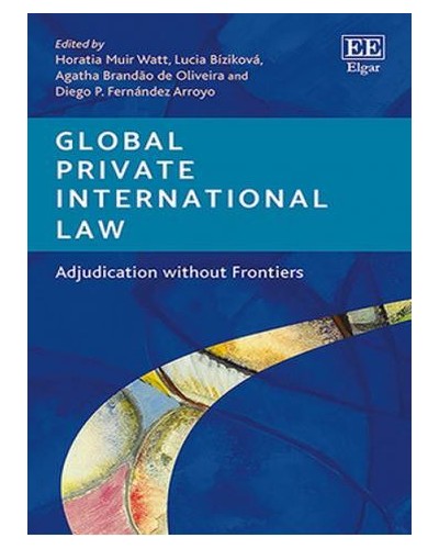 Global Private International Law: Adjudication without Frontiers