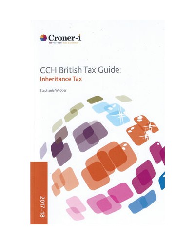 CCH British Tax Guide: Inheritance Tax 2017-18