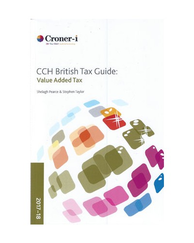 CCH British Tax Guide: Value Added Tax 2017-18