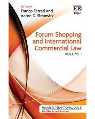 Forum Shopping and International Commercial Law