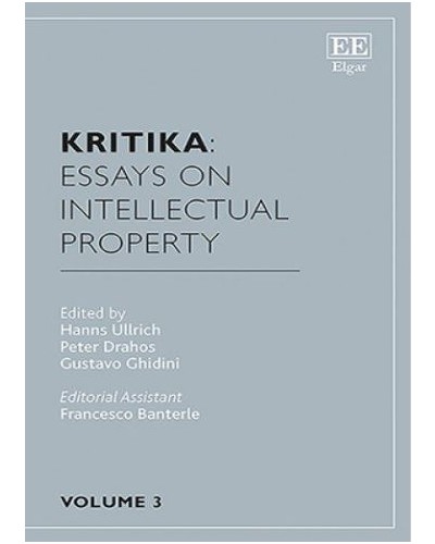 Kritika: Essays on Intellectual Property, Volume 3