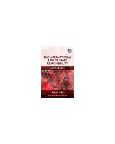 The International Law of State Responsibility: An Introduction