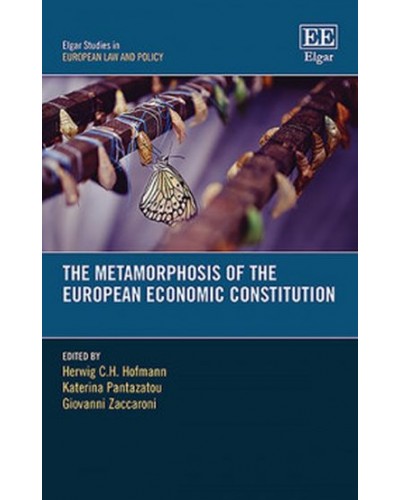 The Metamorphosis of the European Economic Constitution
