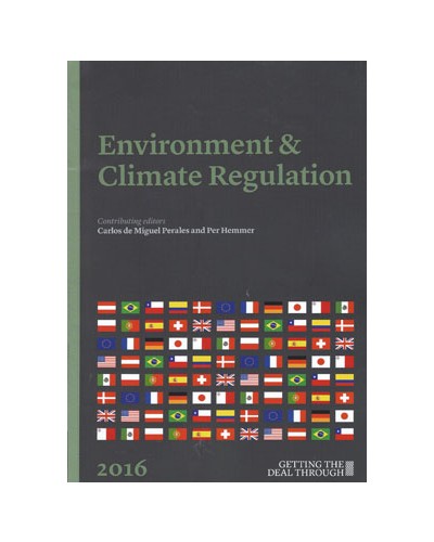 Getting the Deal Through: Environment & Climate Regulation 2019