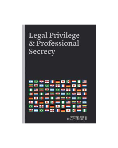 Getting the Deal Through: Legal Privilege & Professional Secrecy 2018