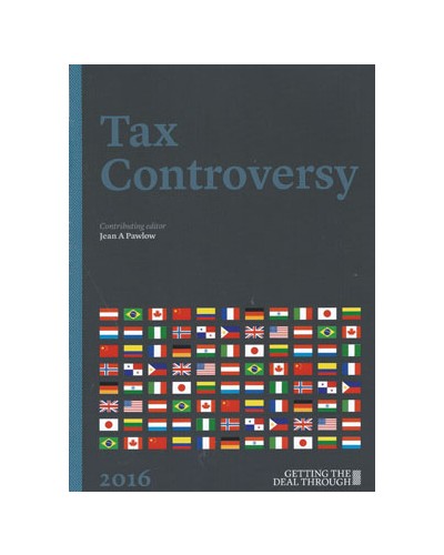 Getting the Deal Through: Tax Controversy 2019