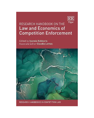 Research Handbook on the Law and Economics of Competition Enforcement