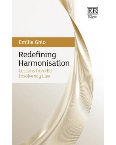 Redefining Harmonisation: Lessons from EU Insolvency Law