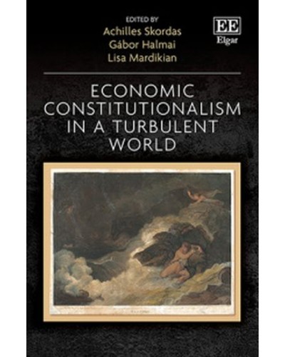 Economic Constitutionalism in a Turbulent World
