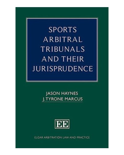 Sports Arbitral Tribunals and their Jurisprudence