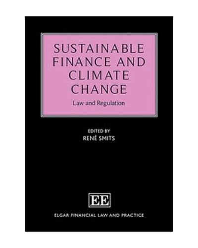 Sustainable Finance and Climate Change: Law and Regulation
