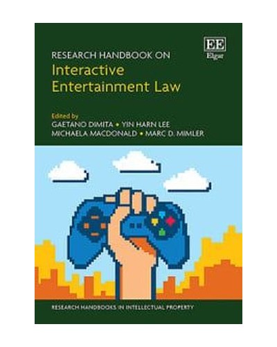 Research Handbook on Interactive Entertainment Law