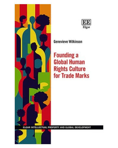 Founding a Global Human Rights Culture for Trade Marks