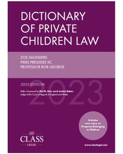 Dictionary of Private Children Law 2023