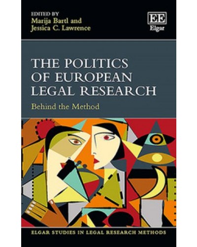 The Politics of European Legal Research: Behind the Method