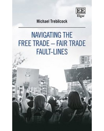 Navigating the Free Trade–Fair Trade Fault-Lines