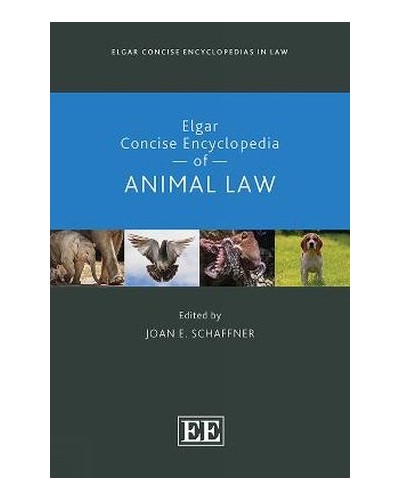Elgar Concise Encyclopedia of Animal Law