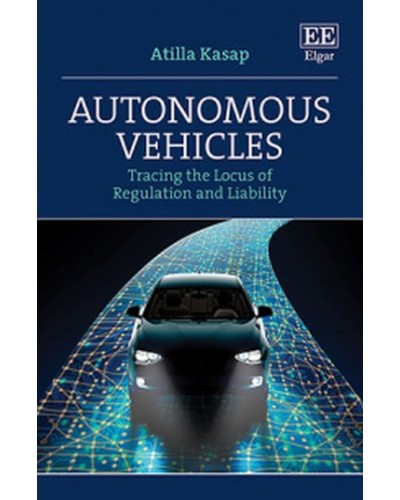 Autonomous Vehicles: Tracing the Locus of Regulation and Liability