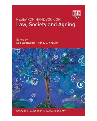 Research Handbook on Law, Society and Ageing