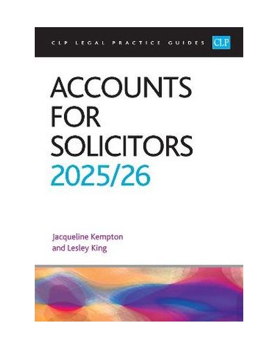 CLP Legal Practice Guides: Accounts for Solicitors 2025-26