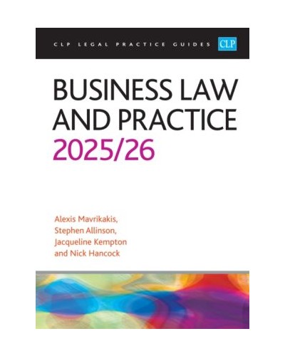 CLP Legal Practice Guides: Business Law and Practice 2025-26