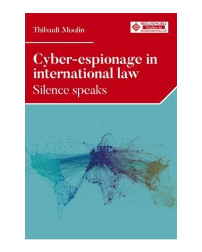 Cyber-espionage in international law: Silence speaks