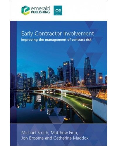 Early Contractor Involvement: Improving the management of contract risk
